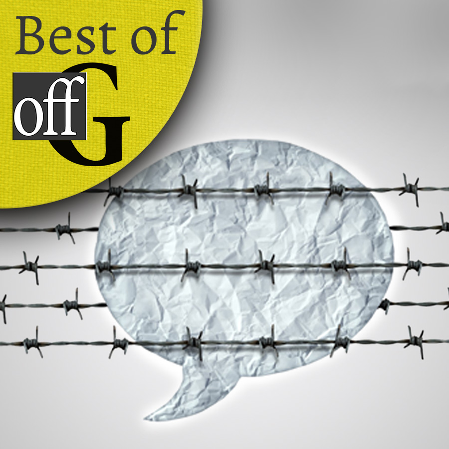 BEST OF OFFG: “Free speech, censorship & the right to be wrong…”