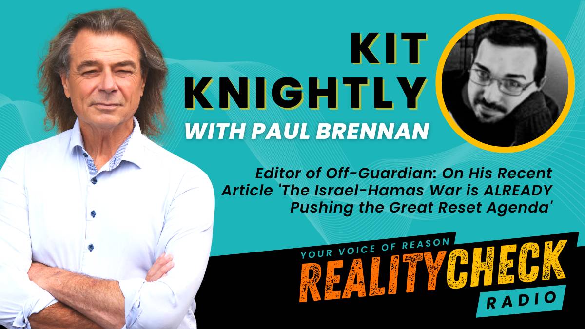 AUDIO: Kit Knightly on Reality Check Radio