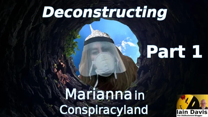 Deconstructing Marianna in Conspiracyland – Part 1