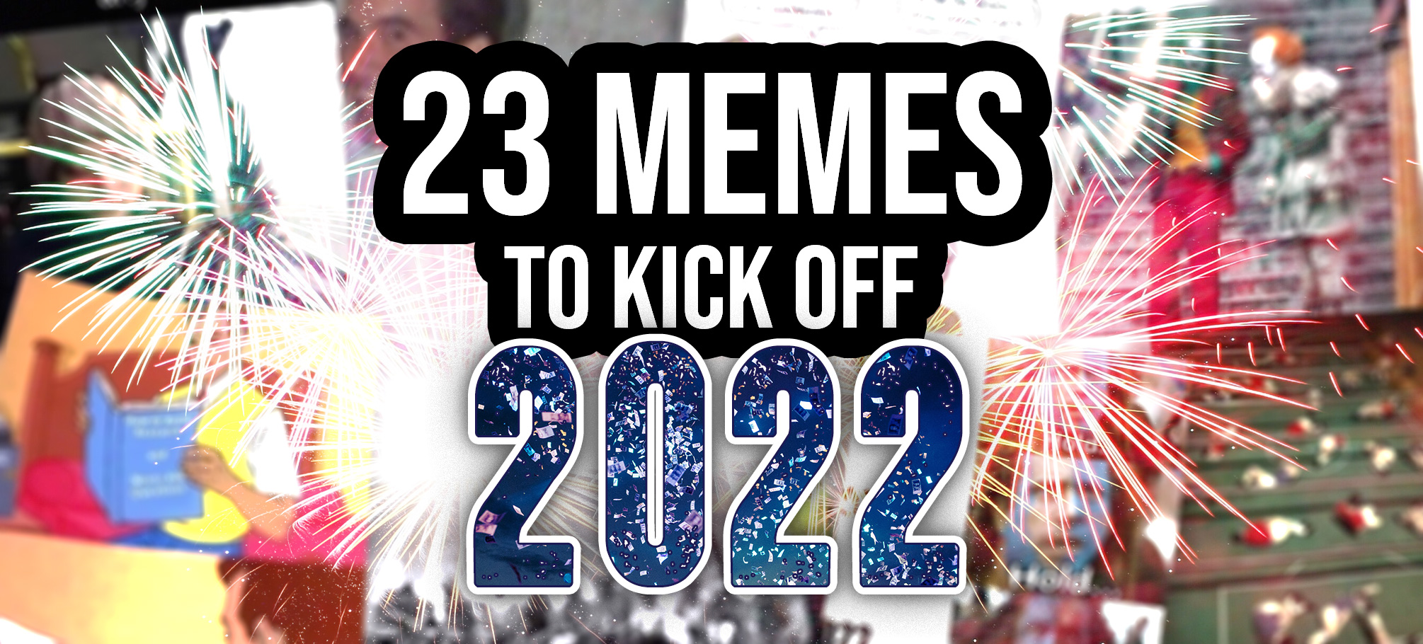 23 Covid-Skeptic Memes to Kick Off 2022!