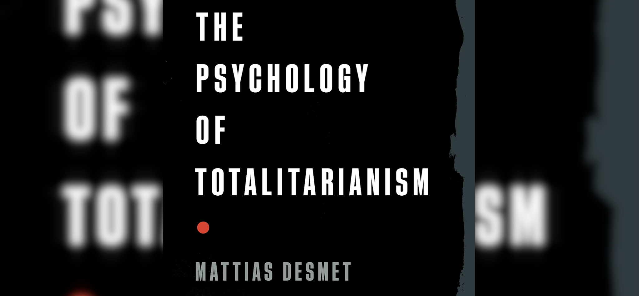 REVIEW: The Psychology of Totalitarianism